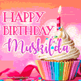 Happy Birthday Muskilda - Lovely Animated GIF