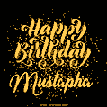 Happy Birthday Card for Mustapha - Download GIF and Send for Free