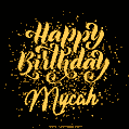 Happy Birthday Card for Mycah - Download GIF and Send for Free