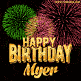 Wishing You A Happy Birthday, Myer! Best fireworks GIF animated greeting card.