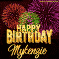 Wishing You A Happy Birthday, Mykenzie! Best fireworks GIF animated greeting card.