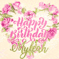 Pink rose heart shaped bouquet - Happy Birthday Card for Myleah
