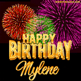 A golden 'Happy Birthday Mylene' message with vibrant fireworks in the background, creating a festive and celebratory vibe in this animated name GIF.