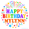 Happy Birthday Mylynn' GIF with rainbow-colored letters, colorful stars, and fireworks on white background.