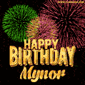 Wishing You A Happy Birthday, Mynor! Best fireworks GIF animated greeting card.