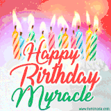Bright birthday candles with rainbow flames on a cake, alongside the text 'Happy Birthday Myracle' in vibrant script in this celebratory animated GIF.
