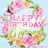 A charming animated GIF featuring 'Happy Birthday Myranda' in pink and green text, surrounded by delicate roses, leaves, and fluttering butterflies on a soft light blue pastel background.