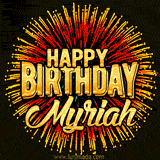 Golden 'Happy Birthday Myriah' text accompanied by animated rainbow fireworks for a festive animated greeting.