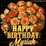 Animated bouquet of orange roses with moving butterfles and golden 'Happy Birthday Myriah' text, surrounded by sparkling accents and a dark backdrop for a luxurious feel.