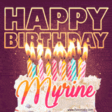 A colorful birthday cake topped with lit candles, with the words 'Happy Birthday Myrine' in bold glowing letters on a burgundy background. Animated flames add a festive touch.