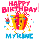 A vibrant and funny gift box character with a happy face dancing with a cupcake and the text 'Happy Birthday Myrine,' surrounded by animated confetti and party vibes.