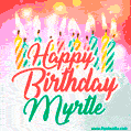 Happy Birthday GIF for Myrtle with Birthday Cake and Lit Candles