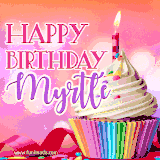 A vibrant birthday GIF featuring a rainbow-colored cupcake topped with white frosting, sprinkles, and a lit candle. The text reads 'Happy Birthday Myrtle' in bold pink and violet letters with white outline.