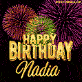 Wishing You A Happy Birthday, Nadia! Best fireworks GIF animated greeting card.