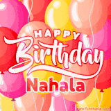 A vibrant name GIF featuring colorful balloons in shades of pink, orange, and yellow with the bold text 'Happy Birthday Nahala' in festive fonts, creating a lively birthday vibe.