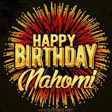 Golden 'Happy Birthday Nahomi' text accompanied by animated rainbow fireworks for a festive animated greeting.