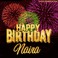 Wishing You A Happy Birthday, Naira! Best fireworks GIF animated greeting card.