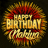 Golden 'Happy Birthday Nakiya' text accompanied by animated rainbow fireworks for a festive animated greeting.