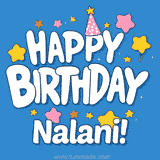 Colorful animated birthday card with the text 'HAPPY BIRTHDAY Nalani!' in a white playful font surrounded by stars, hearts, and a party hat on a blue background.