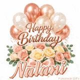 Happy Birthday Nalani animated GIF with elegant rose gold balloons and pink roses