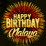Golden 'Happy Birthday Nalaya' text accompanied by animated rainbow fireworks for a festive animated greeting.
