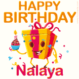 A vibrant and funny gift box character with a happy face dancing with a cupcake and the text 'Happy Birthday Nalaya,' surrounded by animated confetti and party vibes.