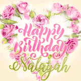 A stunning heart made of pink roses surrounds the elegant script text 'Happy Birthday Nalayah' on a soft beige background. Animated sparkles add a magical and festive feel.