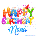 Happy Birthday Nana - Creative Personalized GIF With Name