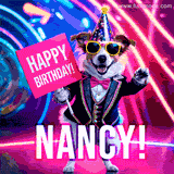 Animated GIF of a cool dog wearing a suit and sunglasses, holding a 'Happy Birthday' sign for Nancy, set against a bright and colorful neon party background.