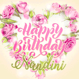 A stunning heart made of pink roses surrounds the elegant script text 'Happy Birthday Nandini' on a soft beige background. Animated sparkles add a magical and festive feel.