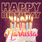 A colorful birthday cake topped with lit candles, with the words 'Happy Birthday Narkissa' in bold glowing letters on a burgundy background. Animated flames add a festive touch.