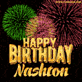 Wishing You A Happy Birthday, Nashton! Best fireworks GIF animated greeting card.