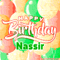 Happy Birthday Image for Nassir. Colorful Birthday Balloons GIF Animation.