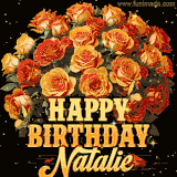 Animated bouquet of orange roses with moving butterfles and golden 'Happy Birthday Natalie' text, surrounded by sparkling accents and a dark backdrop for a luxurious feel.