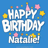Colorful animated birthday card with the text 'HAPPY BIRTHDAY Natalie!' in a white playful font surrounded by stars, hearts, and a party hat on a blue background.