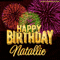 Wishing You A Happy Birthday, Natallie! Best fireworks GIF animated greeting card.