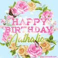 A charming animated GIF featuring 'Happy Birthday Nathalia' in pink and green text, surrounded by delicate roses, leaves, and fluttering butterflies on a soft light blue pastel background.