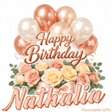 Happy Birthday Nathalia animated GIF with elegant rose gold balloons and pink roses