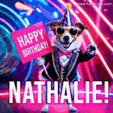 Animated GIF of a cool dog wearing a suit and sunglasses, holding a 'Happy Birthday' sign for Nathalie, set against a bright and colorful neon party background.