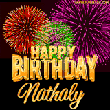 A golden 'Happy Birthday Nathaly' message with vibrant fireworks in the background, creating a festive and celebratory vibe in this animated name GIF.