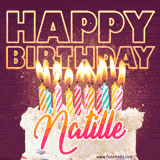 A colorful birthday cake topped with lit candles, with the words 'Happy Birthday Natille' in bold glowing letters on a burgundy background. Animated flames add a festive touch.
