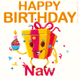 A vibrant and funny gift box character with a happy face dancing with a cupcake and the text 'Happy Birthday Naw,' surrounded by animated confetti and party vibes.