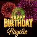 Wishing You A Happy Birthday, Nayelie! Best fireworks GIF animated greeting card.