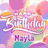 A vibrant name GIF featuring colorful balloons in shades of pink, orange, and yellow with the bold text 'Happy Birthday Nayla' in festive fonts, creating a lively birthday vibe.