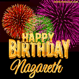 A golden 'Happy Birthday Nazareth' message with vibrant fireworks in the background, creating a festive and celebratory vibe in this animated name GIF.
