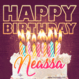 A colorful birthday cake topped with lit candles, with the words 'Happy Birthday Neassa' in bold glowing letters on a burgundy background. Animated flames add a festive touch.
