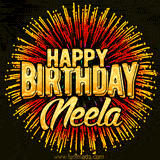 Golden 'Happy Birthday Neela' text accompanied by animated rainbow fireworks for a festive animated greeting.