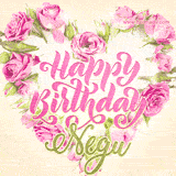 A stunning heart made of pink roses surrounds the elegant script text 'Happy Birthday Negu' on a soft beige background. Animated sparkles add a magical and festive feel.