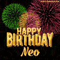 Wishing You A Happy Birthday, Neo! Best fireworks GIF animated greeting card.