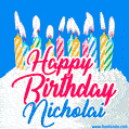 Happy Birthday GIF for Nicholai with Birthday Cake and Lit Candles